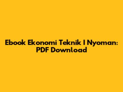 Ebook Ekonomi Teknik I Nyoman: PDF Download