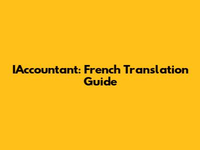IAccountant: French Translation Guide