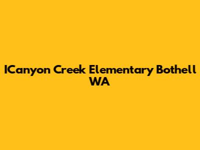 ICanyon Creek Elementary Bothell WA