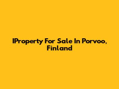 IProperty For Sale In Porvoo, Finland