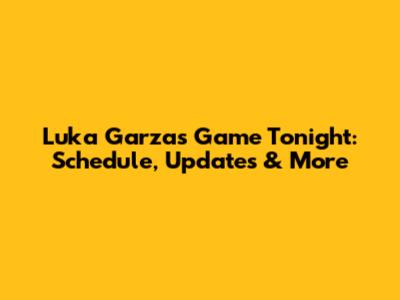 Luka Garza's Game Tonight: Schedule, Updates & More