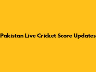 Pakistan Live Cricket Score Updates