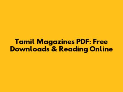 Tamil Magazines PDF: Free Downloads & Reading Online