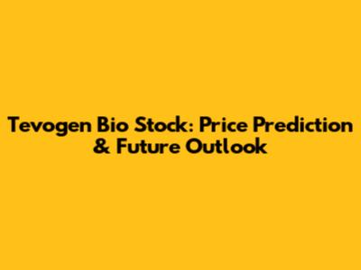 Tevogen Bio Stock: Price Prediction & Future Outlook