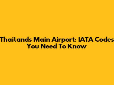 Thailand's Main Airport: IATA Codes You Need To Know