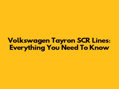 Volkswagen Tayron SCR Lines: Everything You Need To Know