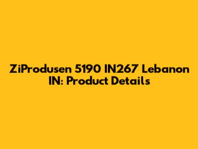 ZiProdusen 5190 IN267 Lebanon IN: Product Details